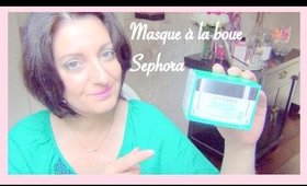 Masque à la boue de Sephora(Vidéo Collab)/Nicole Tonnelle/TheGM68/Miss Coquelicot