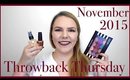Throwback Thursday: November Favorites 2015