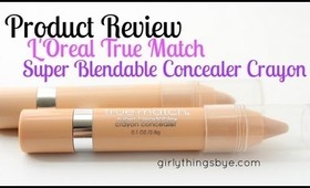 Review: L'Oreal True Match Super Blendable Concealer Crayon