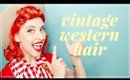 VINTAGE WESTERN INSPIRED UPDO | Hair Style for Hats