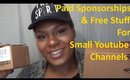 How to Get Paid Sponsorships & Free Stuff Without A lot of Subscribers!!! | Jessibaby901