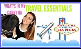 What's In my Carry On | My TRAVEL ESSENTIALS