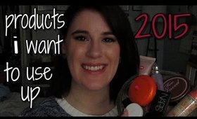 Products I Want To Use Up In 2015