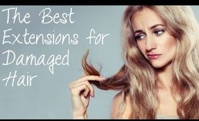 The Best Extensions for Damaged Hair | Instant Beauty ♡