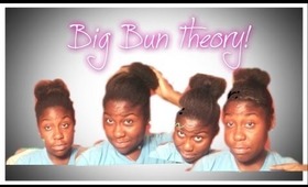 Big Bun theory!(4 Bun Styles)