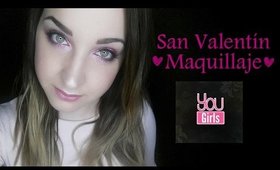 ♥YouGirls♥  San Valentín | (Maquillaje) | (Special Makeup)