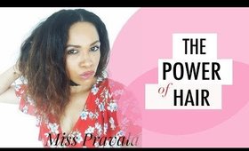 The Power of Hair if you want money and everything you want in life !