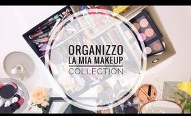 Organizzo la mia MAKE-UP 💄 COLLECTION!!! 😵😵😵