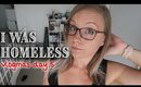 I WAS HOMELESS || Why I Moved || Vlogmas Day 5 Storytime