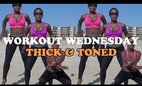 workout wednesday | Thick & Toned w/ Hiking & Beach Squats