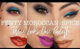 3 LOOKS 1 PALETTE | Fenty Beauty Moroccan Spice  Palette