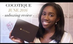 Cocotique June 2016 Unboxing Review