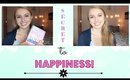 How I Found Happiness | My Secret to Lasting Positivity!