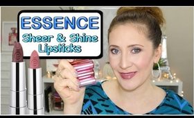 Essence Sheer & Shine Lipsticks - Review & Lip Swatches