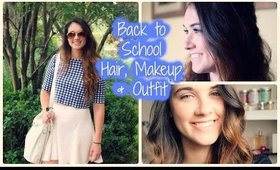 Back to School Hair Makeup & Outfit!