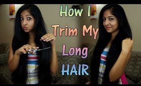 How I CUT/TRIM my Long Thick Hair