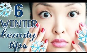 6 Winter Beauty Tips You Need To Know!