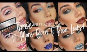 UD BORN TO RUN | Three Looks + Lip Art