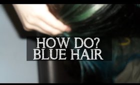 Dying my hair BLUE