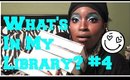 What's In My Library #4