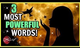 3 MOST POWERFUL WORDS TO ATTRACT WHAT YOU WANT INTO YOUR LIFE │ POWERFUL LAW OF ATTRACTION METHOD!