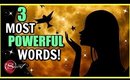 3 MOST POWERFUL WORDS TO ATTRACT WHAT YOU WANT INTO YOUR LIFE │ POWERFUL LAW OF ATTRACTION METHOD!