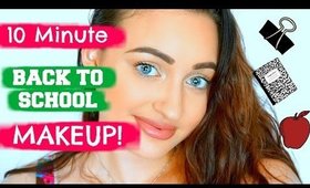 QUICK AND AFFORDABLE 10 Minute Back To School Makeup!