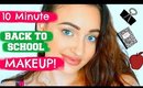 QUICK AND AFFORDABLE 10 Minute Back To School Makeup!
