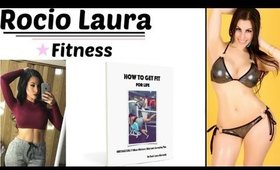 How To Get Fit For Life | Rocio Laura Fitness