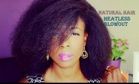 How To| Heatless Blowout On Natural Hair