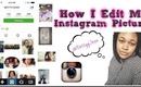 How to Edit Instagram Pictures
