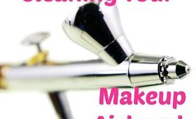 Cleaning Your Makeup Airbrush