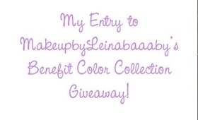 My MakeupbyLeinabaaaby's Benefit Color Collection Giveaway