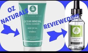 2 PRODUCTS BY OZ NATURALS~ REVIEWED!
