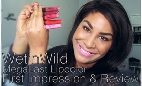 Wet 'n Wild MegaLast Longwearing Lipcolor ♥ First Impression, Application, & Review