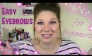 Easy Eyebrow Routine & Tutorial for Beginners♥