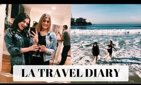 LA Travel Diary! 2018