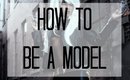 How to be a model