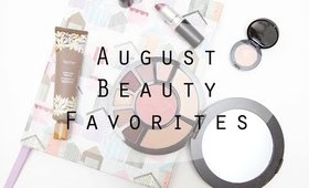 August Beauty Favorites
