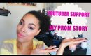 Girl Talk: Showing youtbers Love & My Prom Experience