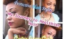 My Journey to Healthier Hair | Protective Hairstyles | Faux bang & Bun