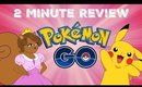 2 Minute Review Playing Pokemon Go