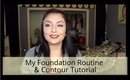 My Foundation Routine / Contour Tutorial