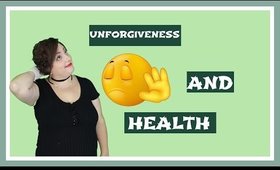 Unforgiveness and Health