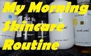 Get Ready With Me - Morning Skincare Routine