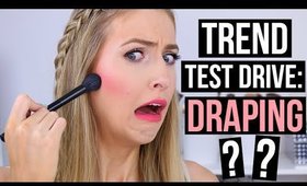 BLUSH CONTOUR: DRAPING?! ||  TREND TEST DRIVE