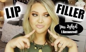 LIP FILLER | YOUR QUESTIONS ANSWERED!