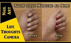 Nail Care: Salon Style Manicure at Home [Step by Step] - Ep 151 | Life Thoughts Camera