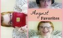 August Favorites
