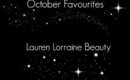October Favourites | LaurenLorraineBeauty